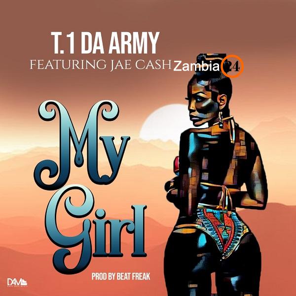 download:-t.1-da-army-ft-jae-cash-–-my-girl-(prod-by-beat-freak)