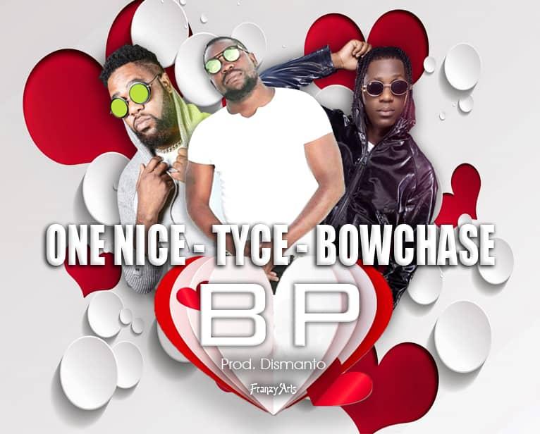 download:-one-nice-ft-bow-chase,-tyce,-&-chris-jews-–-bp-(prod-by-dismanto)