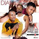 download:-mr-m-ft-mujomba-x-dip-–-diamond-(prod-by-mr-dizzy)