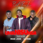 download:-barz-b-ft-dear-john-n-cantree-–-umanisunga-(prod-dj-cantree)