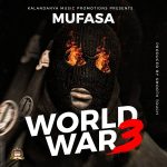 download:-mufasa-–-world-war-3-(prod-@smooothtouch-kmp)