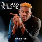 rich-bizzy-–-the-boss-is-back-full-album